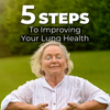 5 Steps to Improving Your Lung Health